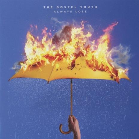 Always Lose - CD Audio di Gospel Youth