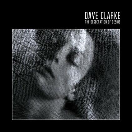 Desecration (Coloured Vinyl) - Vinile LP di Dave Clarke