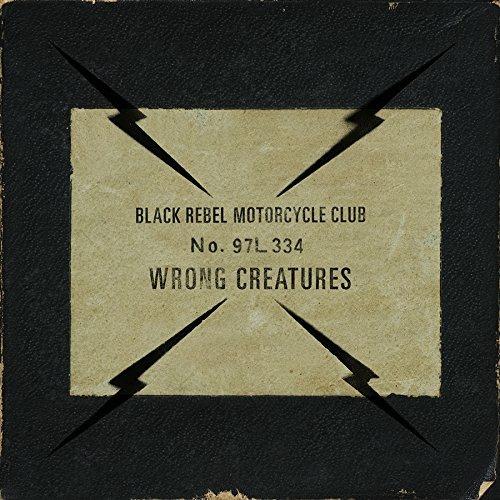 Wrong Creatures - CD Audio di Black Rebel Motorcycle Club