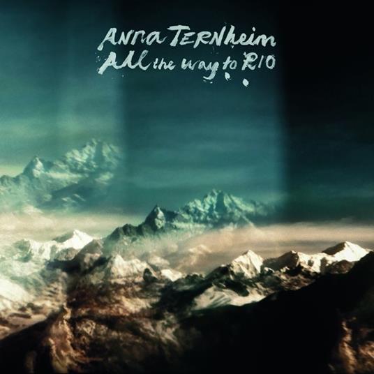 All The Way To Rio - CD Audio di Anna Ternheim