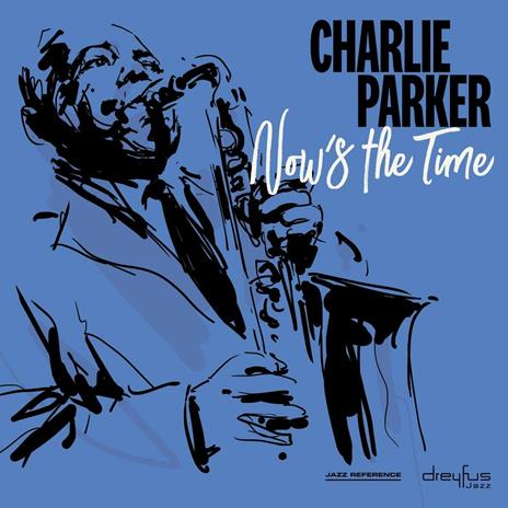 Now's the Time - Vinile LP di Charlie Parker