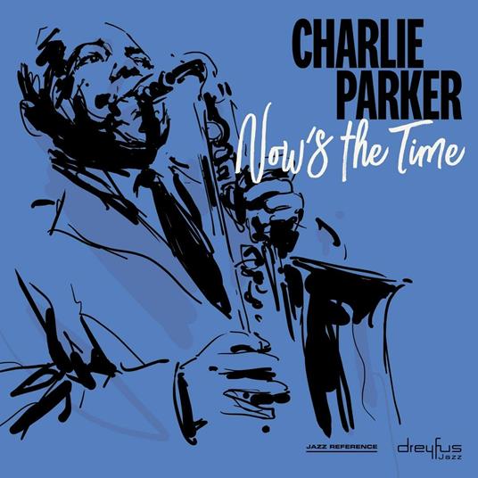 Now's the Time - CD Audio di Charlie Parker