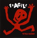 Fragile