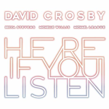 Here if You Listen - Vinile LP di David Crosby