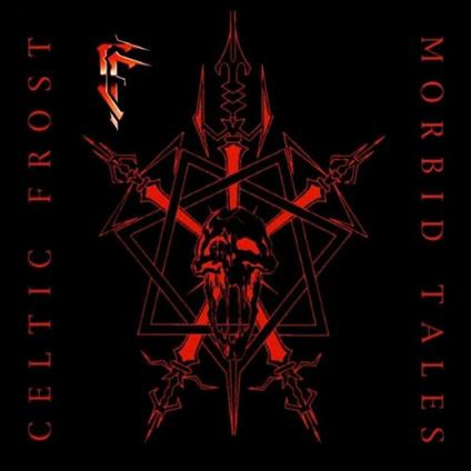 Morbid Tales - CD Audio di Celtic Frost