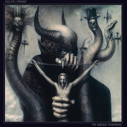 To Mega Therion - CD Audio di Celtic Frost