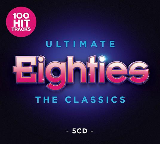 Ultimate 80S: The Classics - CD Audio
