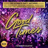 Good Times - Ultimate Party Anthems