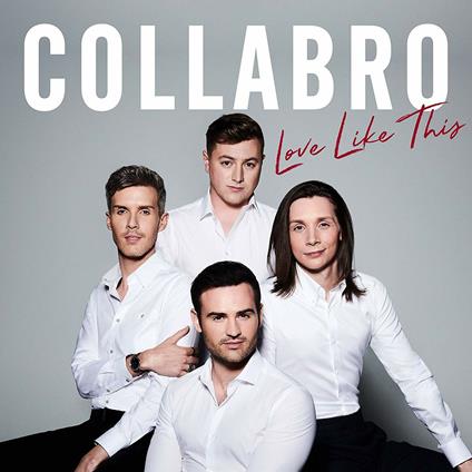 Love Like This - CD Audio di Collabro