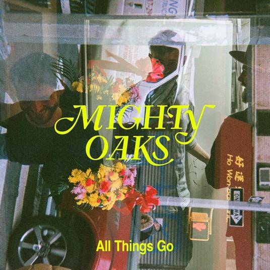 All Things Go - Vinile LP di Mighty Oaks