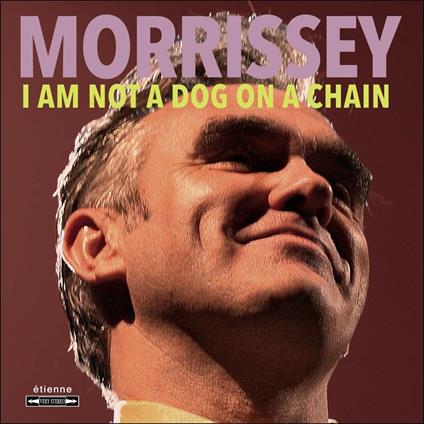 I Am Not a Dog on a Chain - CD Audio di Morrissey