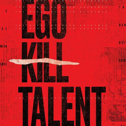 Dance Between Extremes - Vinile LP di Ego Kill Talent
