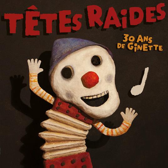 30 Ans De Ginette - CD Audio di Tetes Raides
