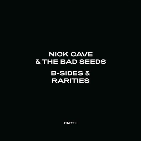 B Sides & Rarities: Part II (Standard Vinyl Edition) - Vinile LP di Nick Cave and the Bad Seeds