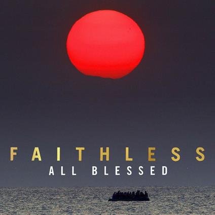 All Blessed - Vinile LP di Faithless