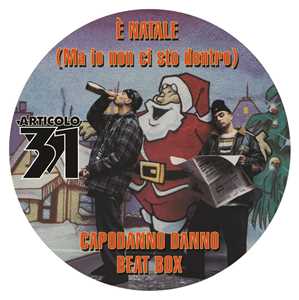 Vinile È Natale (ma io non ci sto dentro) (Picture Disc) Articolo 31