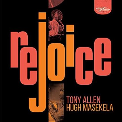 Rejoice (Special Vinyl Edition) - Vinile LP di Hugh Masekela,Tony Allen