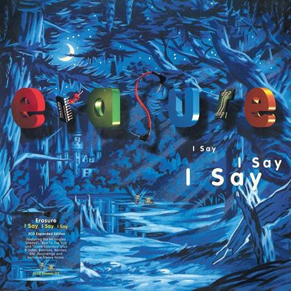 I Say I Say I Say - CD Audio di Erasure