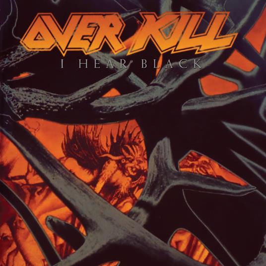 I Hear Black - CD Audio di Overkill