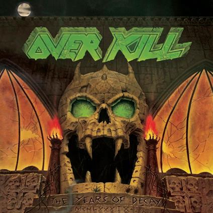The Years of Decay - CD Audio di Overkill