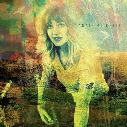 Anais Mitchell - CD Audio di Anais Mitchell