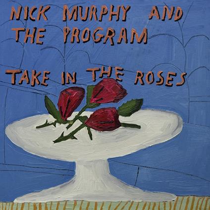 Take in the Roses - CD Audio di Nick Murphy