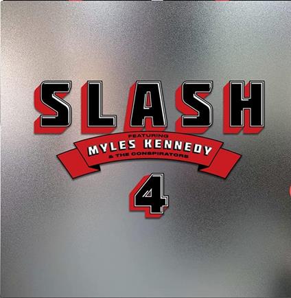4 (Feat. Myles Kennedy And The - Vinile LP di Slash