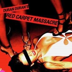 Red Carpet Massacre - CD Audio di Duran Duran