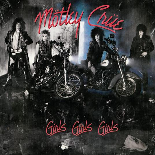 Girls, Girls, Girls - CD Audio di Mötley Crüe
