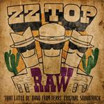 Raw ('That Little Ol' Band from Texas' Original Soundtrack) (Colonna Sonora)