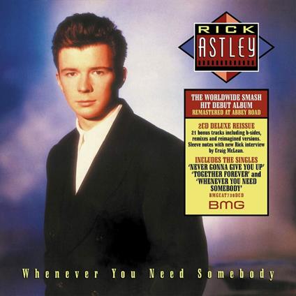 Whenever You Need Somebody (2022 Remaster - 2 CD Deluxe Edition) - CD Audio di Rick Astley