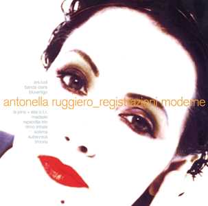 Vinile Registrazioni moderne (180 gr. White Coloured, Gatefold, Limited & Numbered Vinyl Edition) Antonella Ruggiero