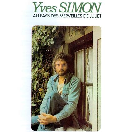 Au Pays Des Merveilles De Juli - CD Audio di Yves Simon