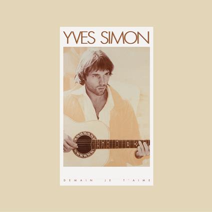 Demain Je Taime - CD Audio di Yves Simon