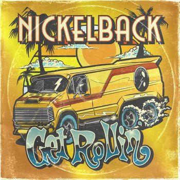Get Rollin' - CD Audio di Nickelback