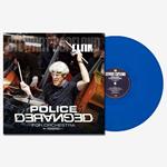 Police Deranged for Orchestra