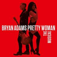 Pretty Woman. The Musical (Colonna Sonora)