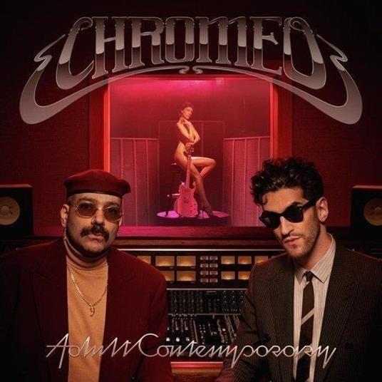Adult Contemporary - CD Audio di Chromeo