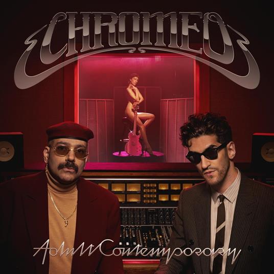 Adult Contemporary (2 Lp) - Vinile LP di Chromeo