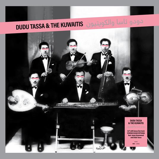 Dudu Tassa & the Kuwaitis - Vinile LP di Dudu Tassa,Kuwaitis