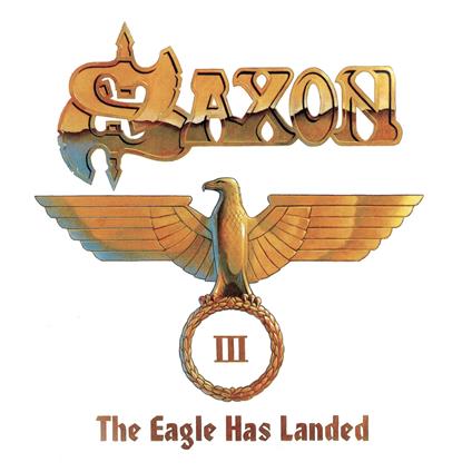 The Eagle Has Landed part 3 - CD Audio di Saxon