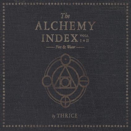 The Alchemy Index Vols. I & Ii. Fire & Water - Vinile LP di Thrice