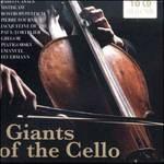 Giants of the Cello - CD Audio di Mstislav Rostropovich,Paul Tortelier,Pablo Casals