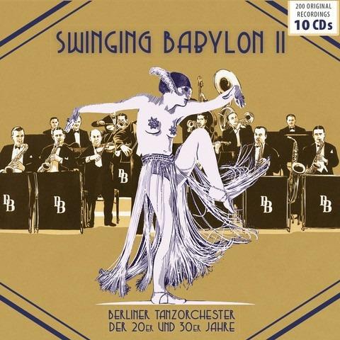 Swinging Babylon vol.2 - CD Audio di Berliner Tanzorchester