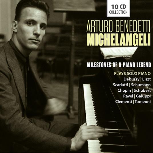 Milestones of a Piano Legend - CD Audio di Arturo Benedetti Michelangeli