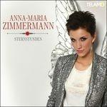 Sternstunden - CD Audio di Anna-Maria Zimmermann