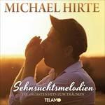 Sehnsuchtsmelodien - CD Audio di Michael Hirte