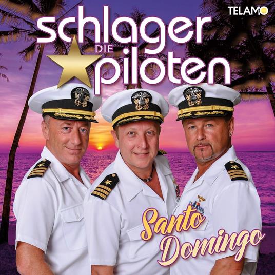 Santo Domingo - CD Audio di Die Schlagerpiloten