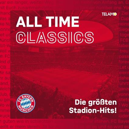 All Time Classics - Die Gr??Ten Stadion Hits - CD Audio