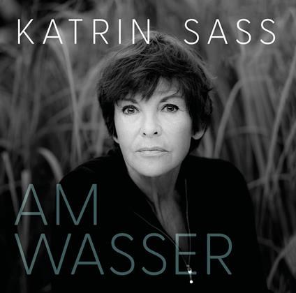Am Wasser - CD Audio di Katrin Sass